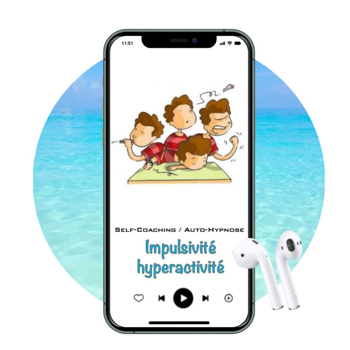 Impulsivité - hyperactivité