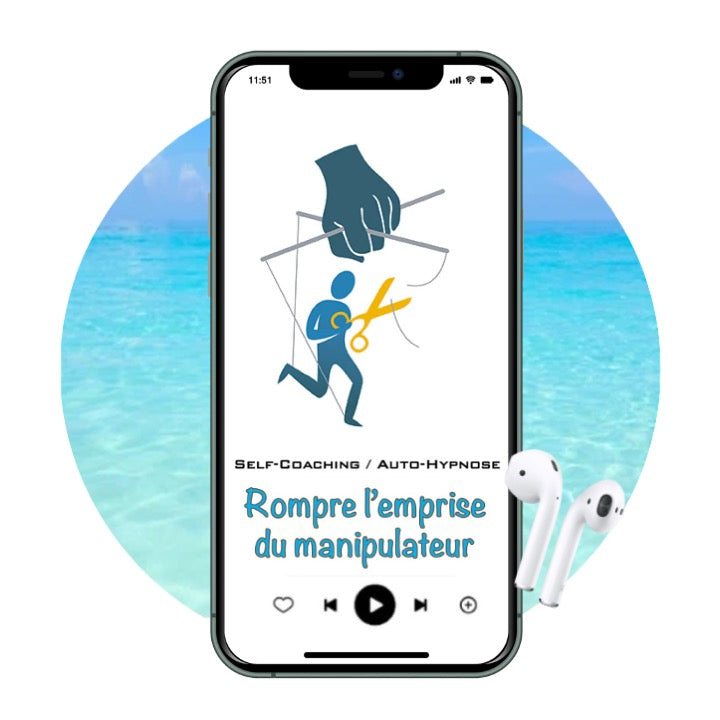 Rompre l'emprise du manipulateur